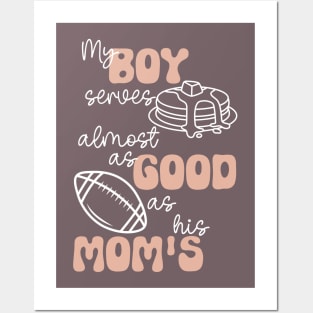 My Boy Serves Pancakes Almost as Good as His Mom's Lineman's Mom Funny Print Posters and Art